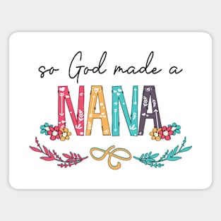 So God Made A Nana Happy Mother's Day Magnet